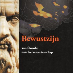 Bewustzijn van filosofie naar hersenwetenschap