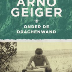 Onder de Drachenwand Arno Geiger