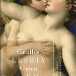 Catullus Lesbia verzen van liefde en spot