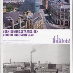 Comeback Cities vernieuwingstrategieën voor de industriestad