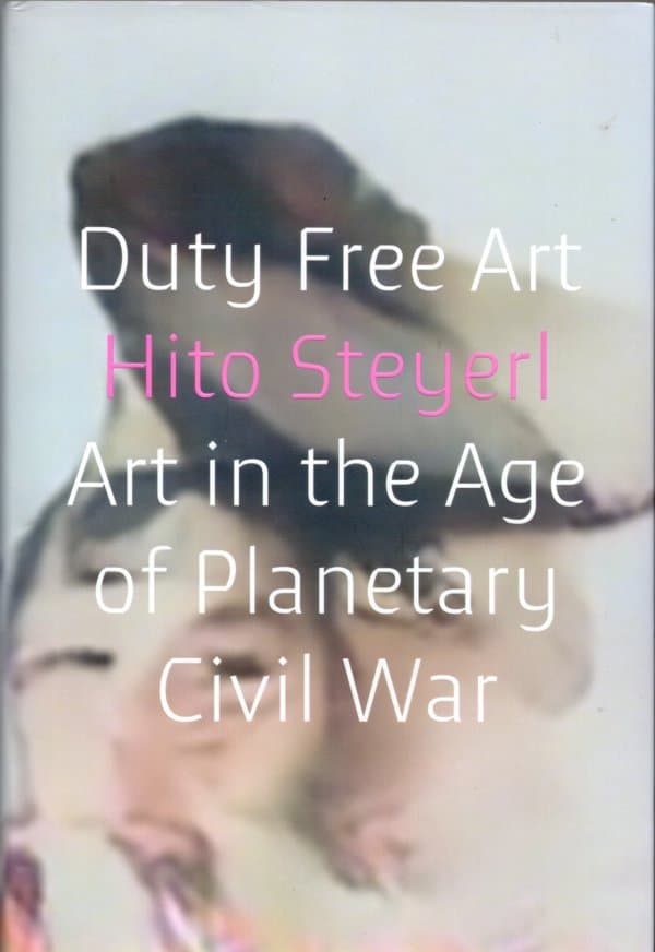 Duty free art art in the age of planetary civilwar