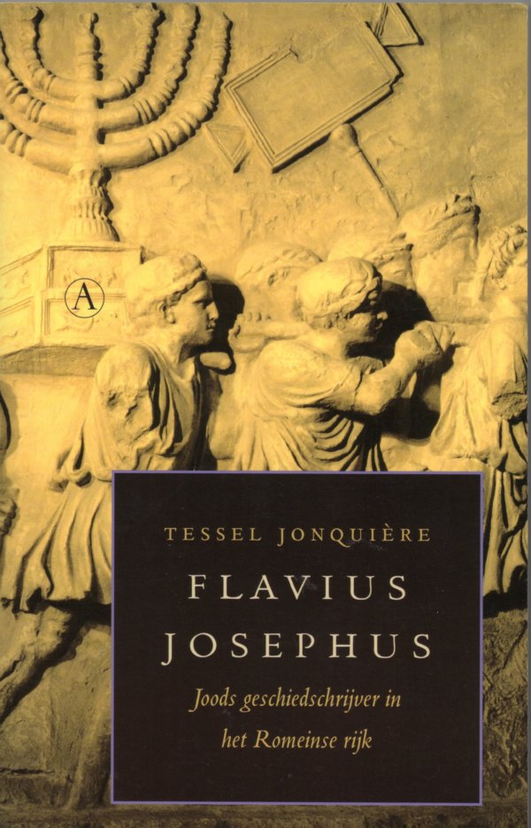 Flavius Josephus joods geschiedschrijver in het Romeinse rijk