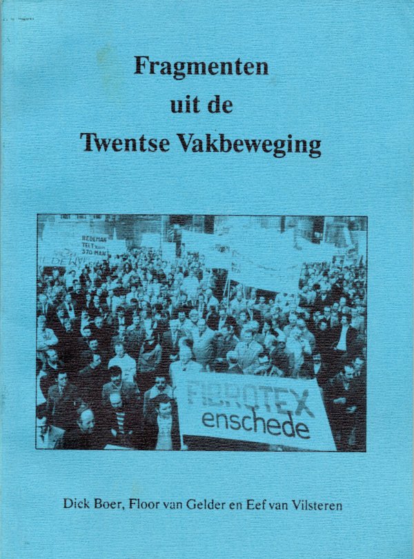 Fragmenten uit de Twentse Vakbeweging