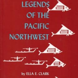 Indian legends of the pacific northwest