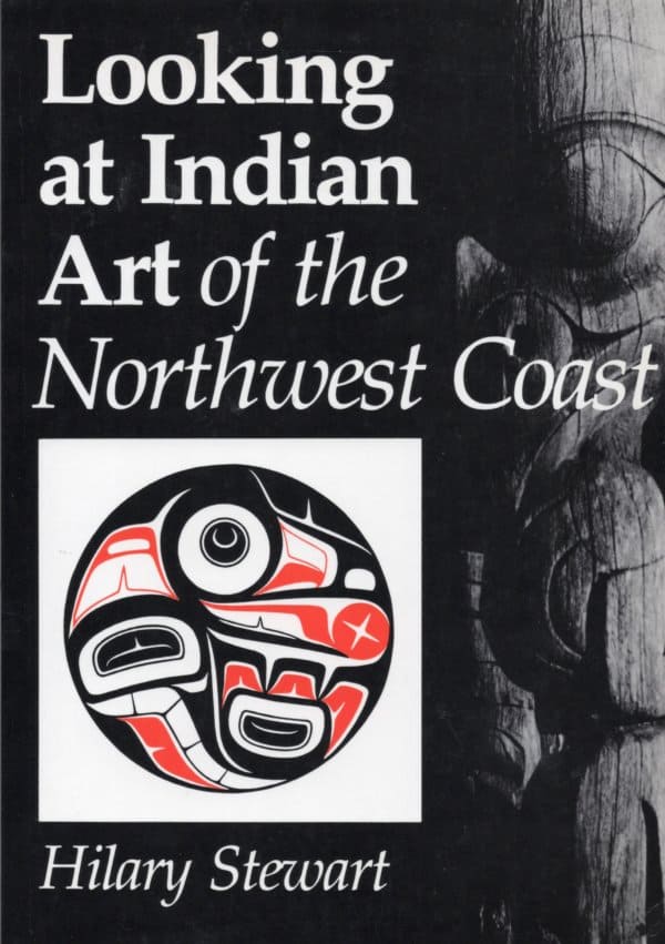 Looking at Indian Art of the Northwest coast