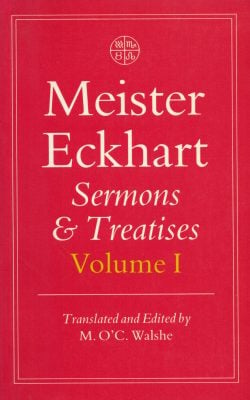 Meister Eckhart Sermons & Treaties