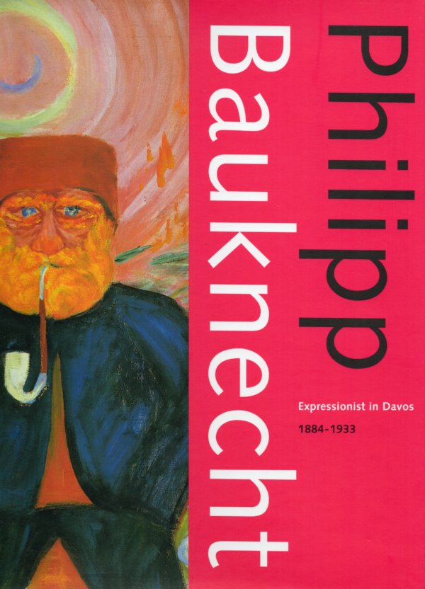 Philipp Bauknecht expressionist in Davos