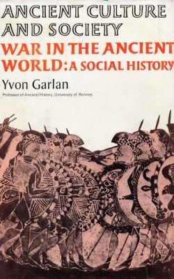 war in the ancient world a social history