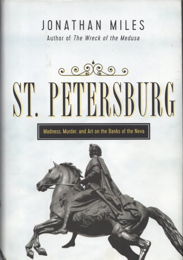 St. Petersburg madness murder and art from the banks of the neva