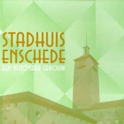 75 Stadhuis Enschede een bijzonder gebouw