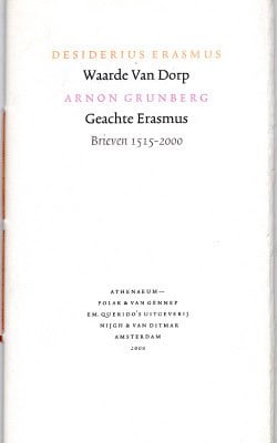 Desiderius Erasmus Waarde van Dorp Arnon Grunberg