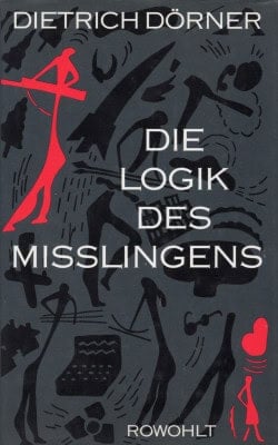 Die Logik des Misslingens