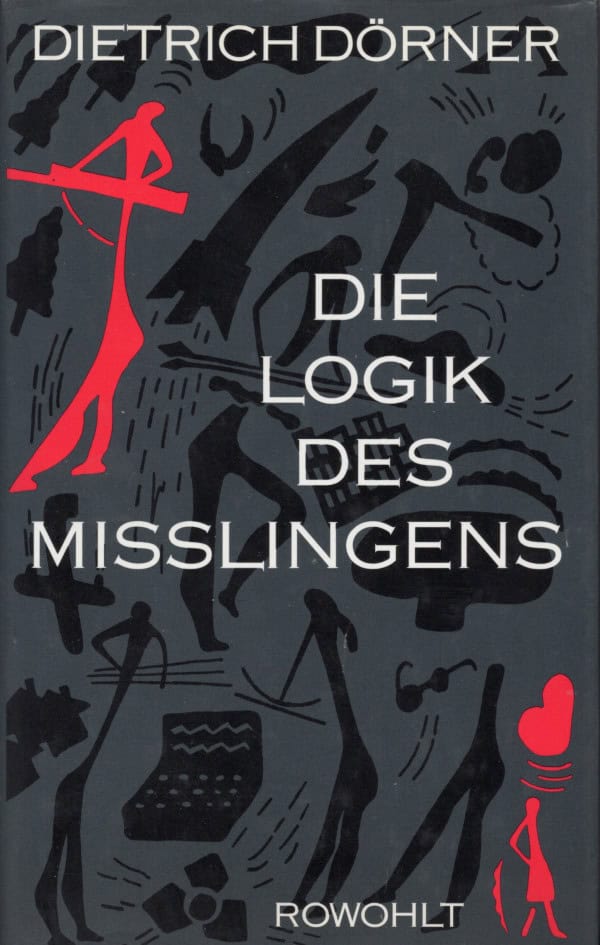 Die Logik des Misslingens