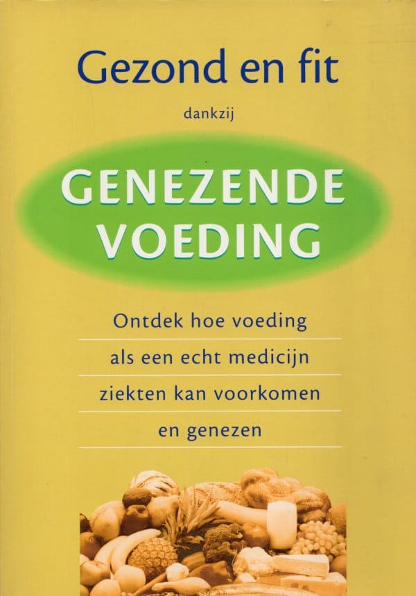 Gezond en fit dankzij genezende voeding