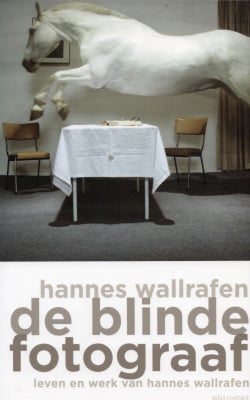 Hannes Wallrafen de blinde fotograaf