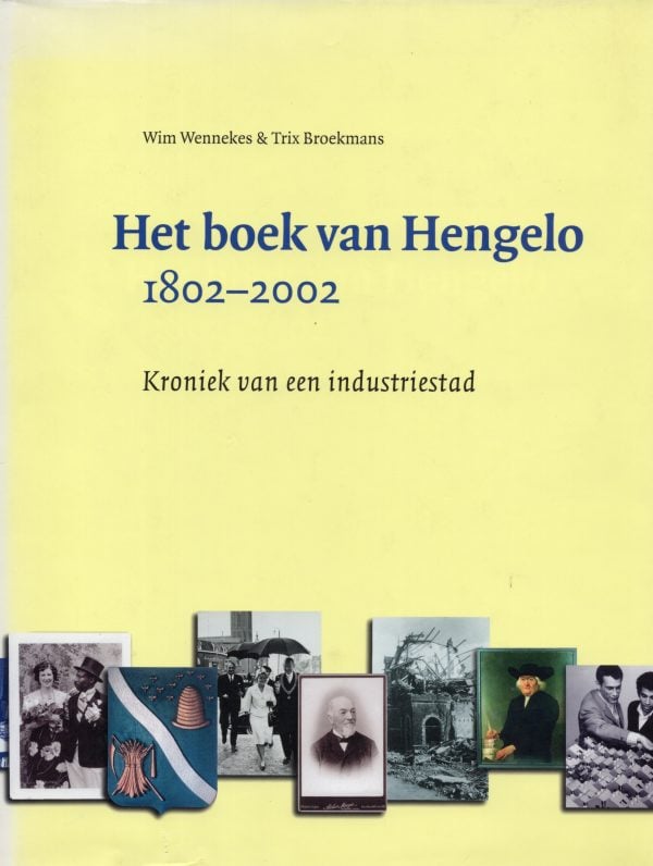 Het boek van Hengelo 1802-2002