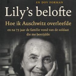 Lily's belofte hoe ik Auschwitz overleefde