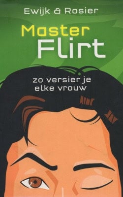 Masterflirt zo versier je elke vrouw