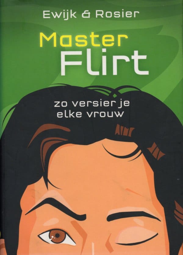 Masterflirt zo versier je elke vrouw