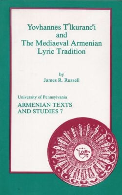 Yovhannes T'lkuranc'i the mediaevel Armenian lyric tradition