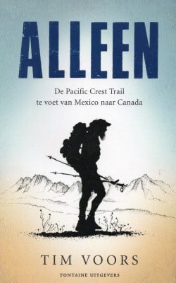 Alleen de pacific Crest trail te voet van mexico naar Canada