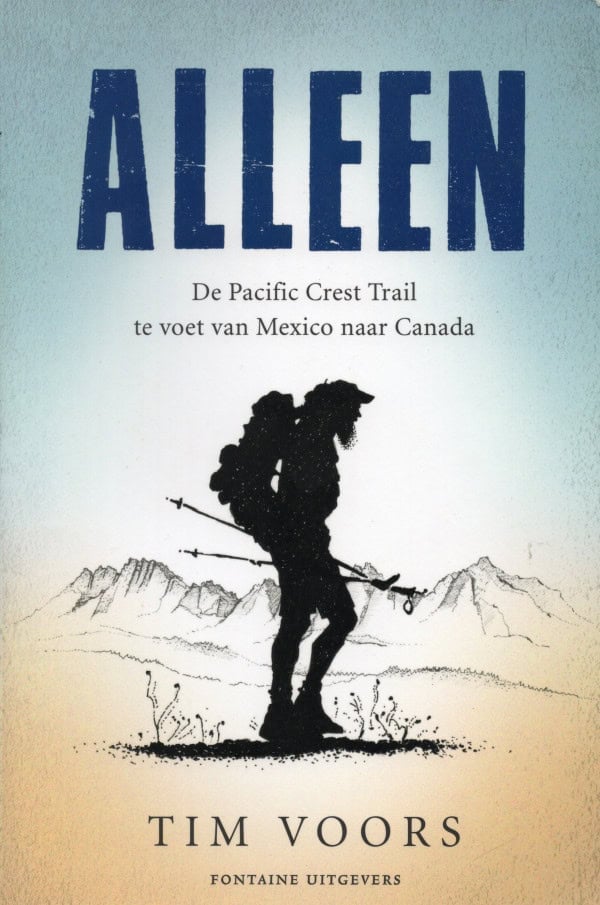 Alleen de pacific Crest trail te voet van mexico naar Canada