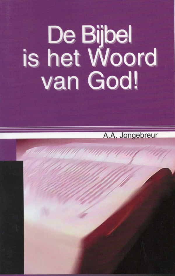 De Bijbel is het woord van God!