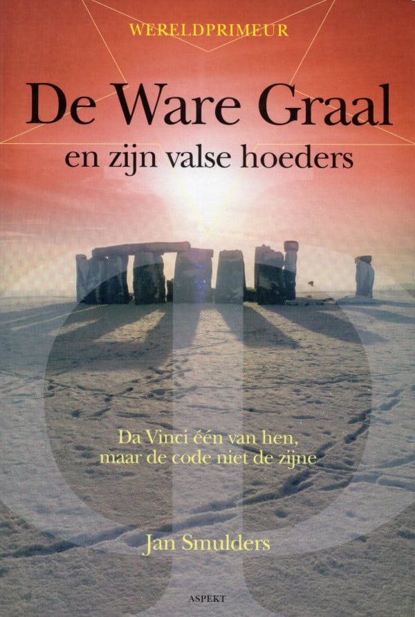 De ware graal en zijn valse hoeders