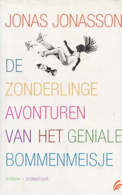 De zonderlinge avonturen van het geniale bommenmeisje