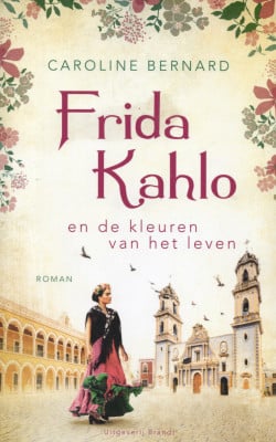 Frida Kahlo en de kleuren van het leven