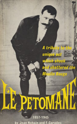 Le Petomane 1857-1945