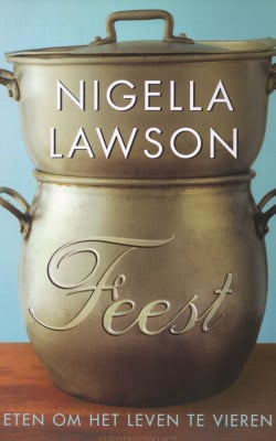 Nigela Lawson Feest eten om het leven te vieren