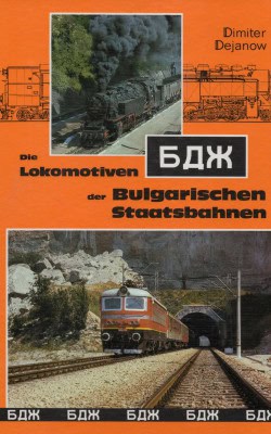 Die Lokomotiven der Bulgarischen Staatsbahnen