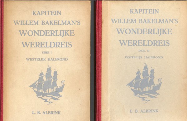 Kapitein Willem Bakelman's wonderlijke wereldreis