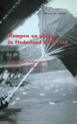 Rampen en plagen in Nederland 1400-1940