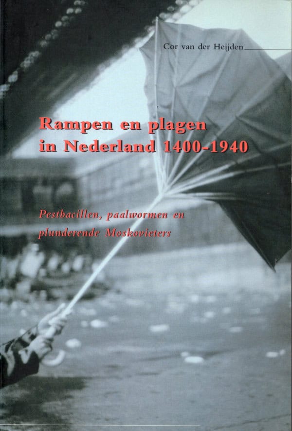 Rampen en plagen in Nederland 1400-1940