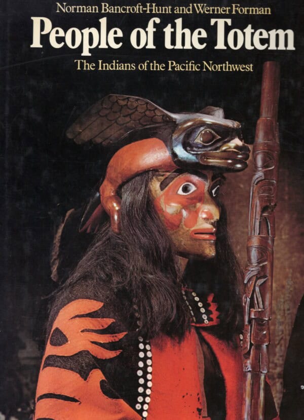 people of the Totem the Indians of the Pacific Northwest