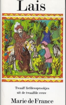 Lais twaalf liefdessprookjes uit de twaalfde eeuw
