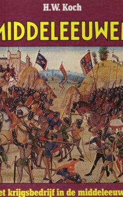 Middeleeuwen het krijgsbedrijf in de middeleeuwen