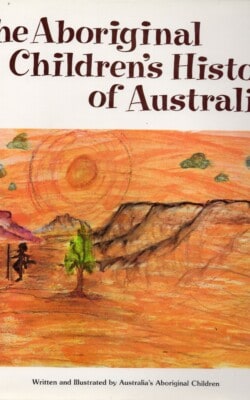 The Aboriginal children's history of Australia
