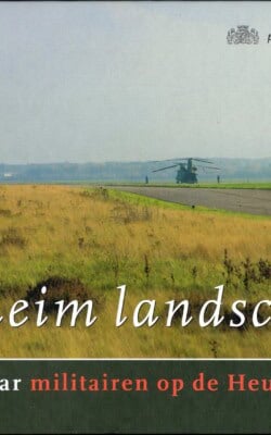 Geheim landschap 200 jaar militairen op de Heuvelrug