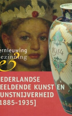 Nederlandse beeldende kunst en kunsstnijverheid 1885-1935