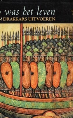 Zo was het leven toen Drakkars uitvoeren