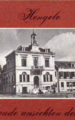 Hengelo in oude ansichten deel 2