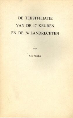 De tekstfiliatie van de 17 keuren en de 24 landrechten