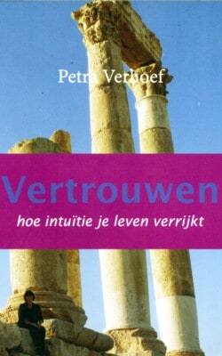 Vertrouwen hoe intuïtie je leven verrijkt