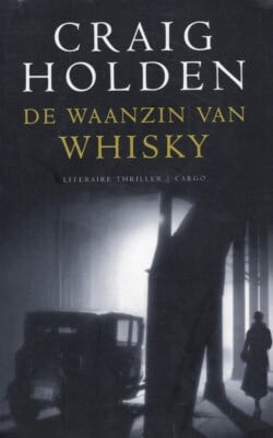 De waanzin van Whiskey
