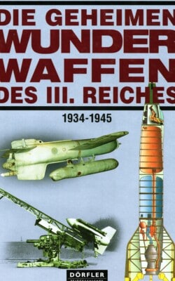 Die geheimen wunderwaffen des III reiches