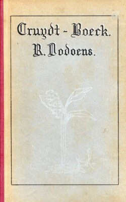 Bloemlezing uit het Cruydt-boeck van Rembert Dodoens