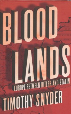 Bloodlands Timothy Snyder